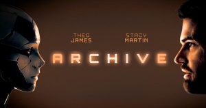 รีวิว Archive (2020) หุ่นยนต์ซ่อนเธอ